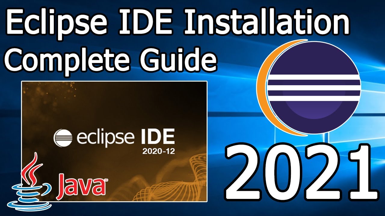 How to Install Eclipse IDE in Windows 10? Step by Step Complete Guide